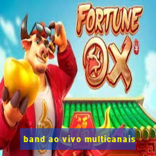 band ao vivo multicanais